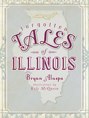 cover image of Forgotten Tales of Illinois